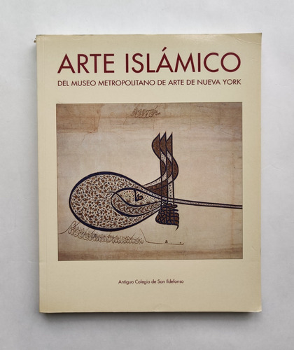 Arte Islámico Del Museo Metropolitano De Arte De Nueva York