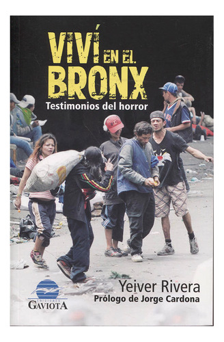 Libro Viví En El Bronx. Testimonios Del Horror