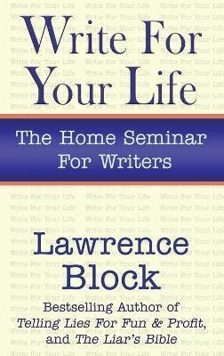 Libro Write For Your Life - Lawrence Block