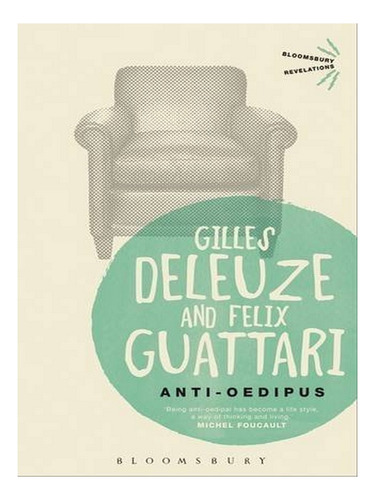 Anti-oedipus - Felix Guattari, Gilles Deleuze. Eb04