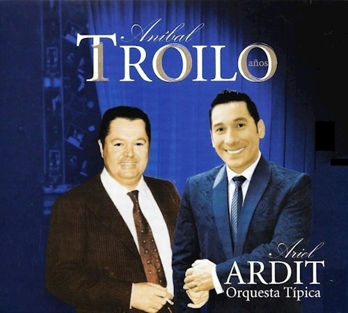 100 anos de Anibal Troilo - Ardit Ariel (CD)