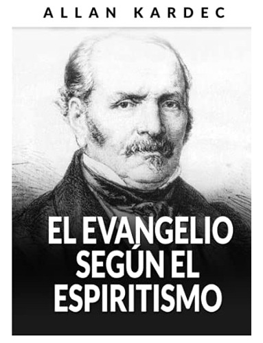 El Evangelio Segun El Espiritismo