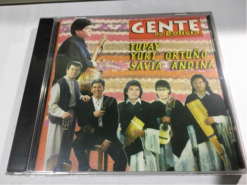 Gente De Bolivia Tupay Yuri Ortuño Savia Andina Cd Nuevo 