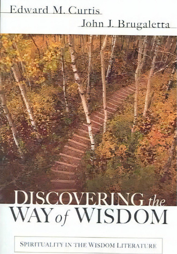 Discovering The Way Of Wisdom, De Edward M Curtis. Editorial Kregel Publications U S, Tapa Blanda En Inglés