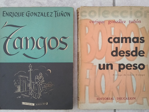 Lote X 2 Libros De Enrique Gonzalez Tuñón, Años 50