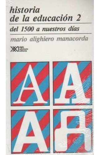 Historia De La Educacion Vol.2, De Manacorda Mario. Editorial Siglo Xxi En Español