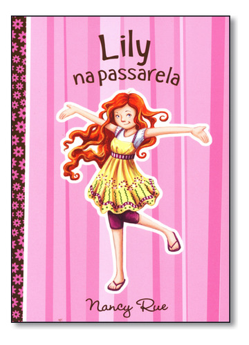 Lily Na Passarela, De Nancy Rue. Editora Mundo Cristão Em Português
