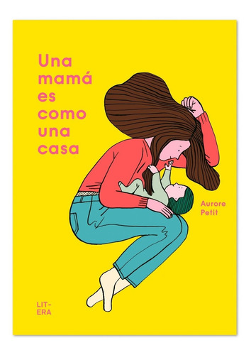 Una Mamá Es Como Una Casa