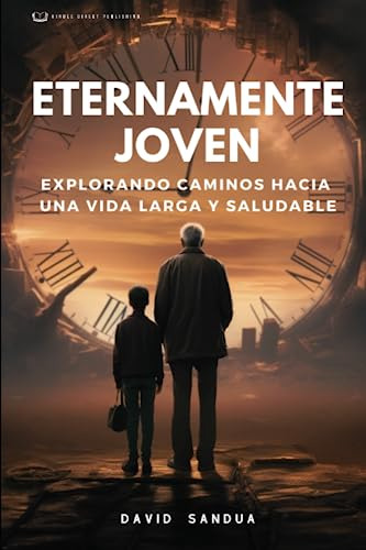 Eternamente Joven: Explorando Caminos Hacia Una Vida Larga Y