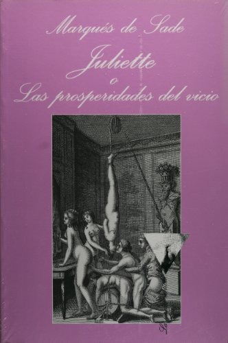 Juliette O Las Prosperidades Del Vicio - Marques De Sade