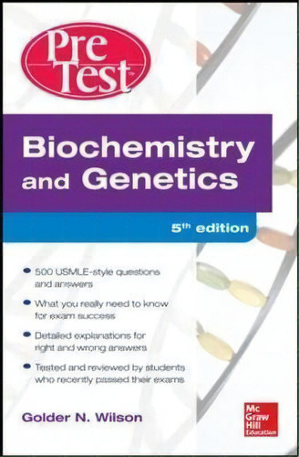 Biochemistry And Genetics Pretest Self-assessment And Review 5/e, De Golder Wilson., Vol. 1. Editorial Mcgraw-hill Education - Europe, Tapa Blanda, Edición 5th Edition En Inglés