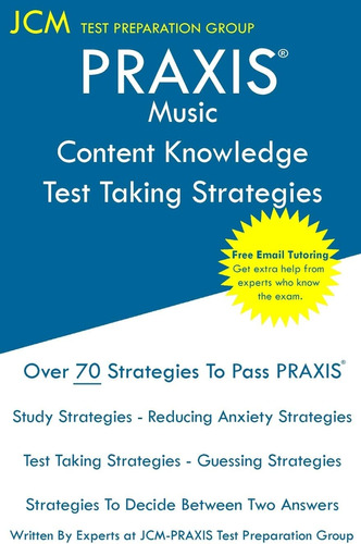 Libro: Praxis Music Content Knowledge - Test Taking Strategi