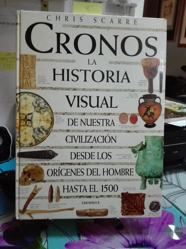 Cronos La Historia Visual // Chis Scarre