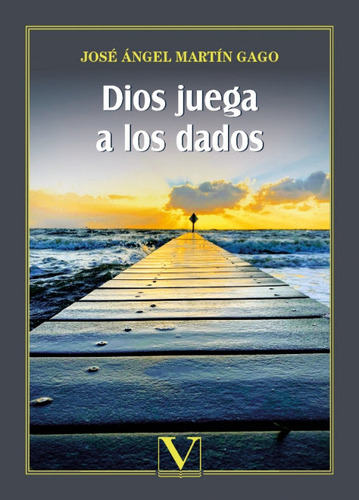 Libro Dios Juega A Los Dados - Martin Gago, Jose Angel