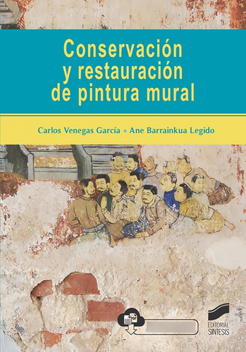 Libro Conservación Y Restauración De La Pintura Mural