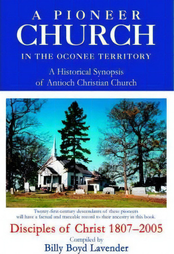 A Pioneer Church In The Oconee Territory, De Billy B Lavender. Editorial Iuniverse, Tapa Dura En Inglés