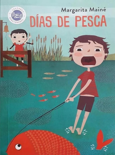 Días De Pesca - Maine Margarita - Hola Chicos