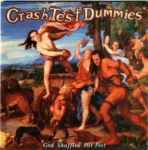 Crash Test Dummies - God Shuffled His Feet Cd