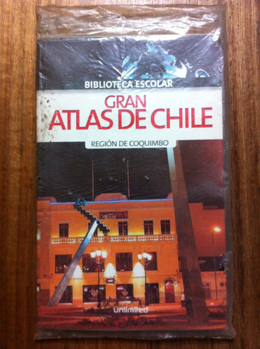 Biblioteca Escolar Gran Atlas De Chile Coquimbo Antiguo