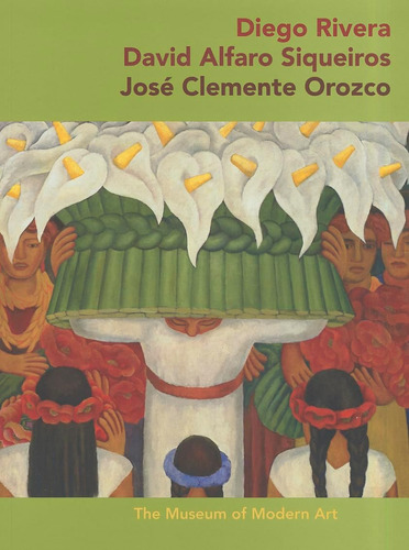 Libro: Diego Rivera, David Alfaro Siqueiros, José Clemente O