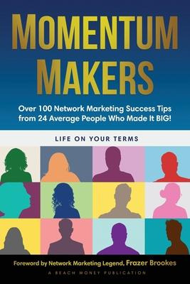 Libro Momentum Makers : Over 100 Network Marketing Succce...