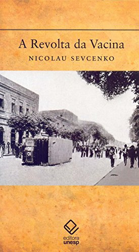 Libro A Revolta Da Vacina Mentes Insanas Em Corpos Rebeldes