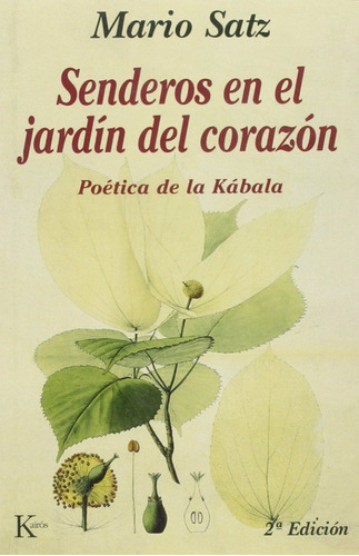 Senderos En El Jardin Del Corazon - Mario Satz