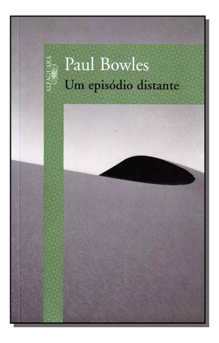 Libro Um Episodio Distante De Bowles Paul Alfaguara