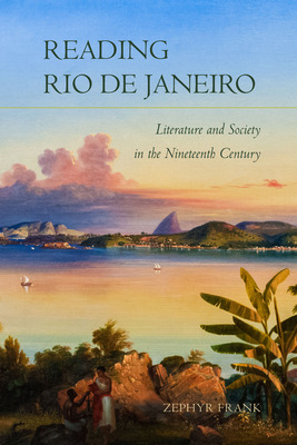 Libro Reading Rio De Janeiro: Literature And Society In T...