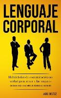 Libro Lenguaje Corporal : Habilidades De Comunicacion No ...