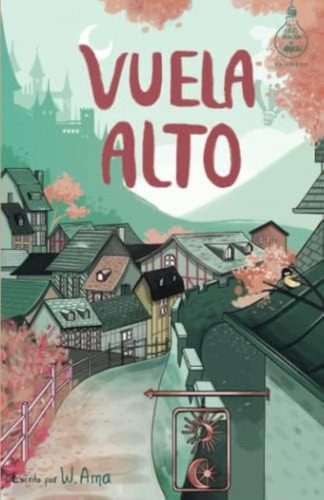 Libro: Vuela Alto (serie Ideas En La Casa Del Árbol. Volumen