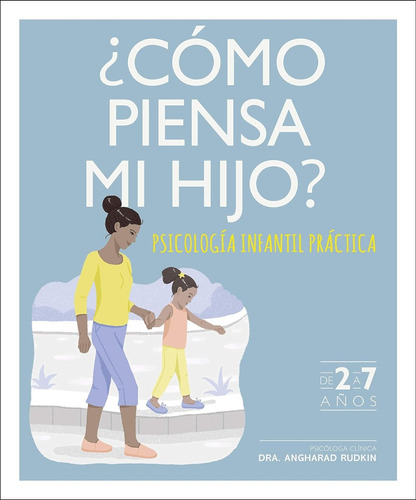 Libro ¿cómo Piensa Mi Hijo? Dra. Angharad Rudkin Dk