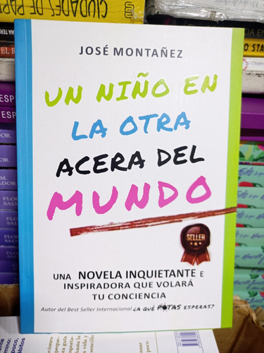 Un Niño En La Otra Acera Del Mundo. José Montañez. Libro Fís