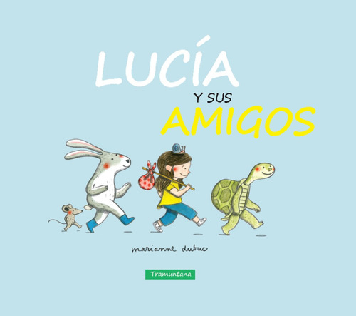 Lucia Y Sus Amigos - Dubuc Marianne