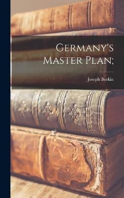 Libro Germany's Master Plan; - Joseph Borkin