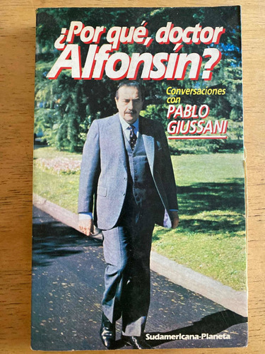 ¿por Qué Doctor Alfonsin? - Giussani, Pablo