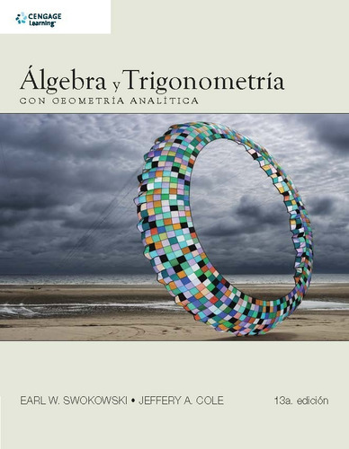 Álgebra Y Trigonometría Con Geometría Analítica 13° Edición 