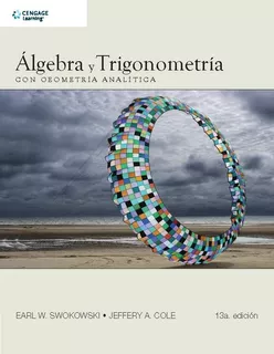 Álgebra Y Trigonometría Con Geometría Analítica 13° Edición