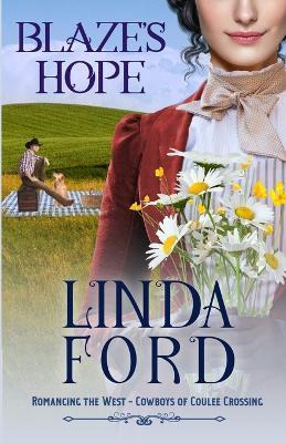 Libro Blaze's Hope : Cowboys Of Coulee Crossing - Linda F...