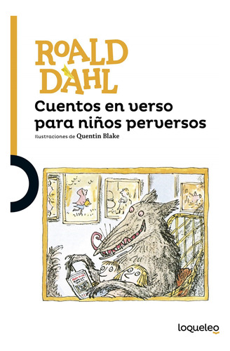 Libro: Cuentos En Verso Para Niños Perversos. Dahl, Roald. L