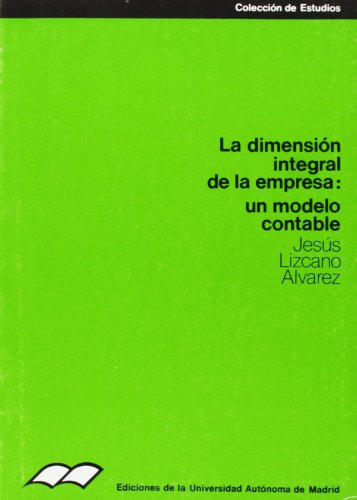 La Dimensión Integral De La Empresa: Un Modelo Contable: 13