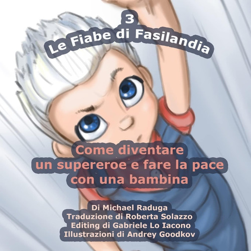 Libro: Le Fiabe Di Fasilandia - 3: Come Diventare Un Superer