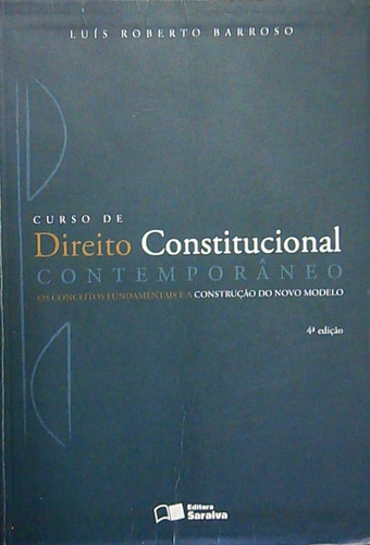 Livro Curso De Direito Constitucional Contemporâneo - Luís Roberto Barroso [2013]