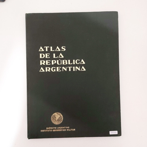 Atlas De La República Argentina - Primera Parte Política (g)