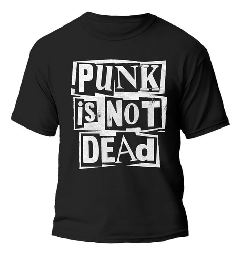 Remera Punk Is Not Dead Diseño 100% Algodón