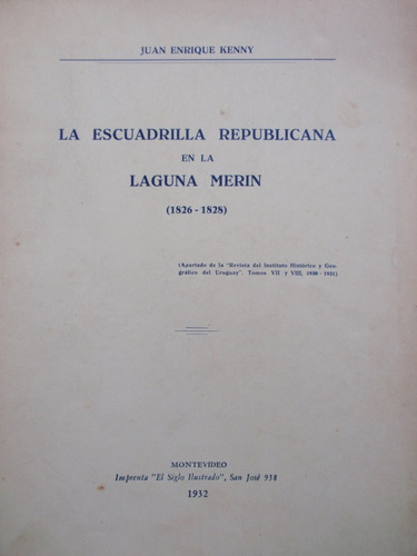 Libro La Escuadrilla Republicana En Laguna Merin 1826-1828 
