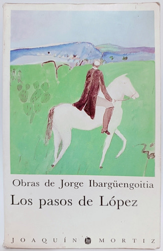 Los Pasos De López Jorge Ibargüengoitia 