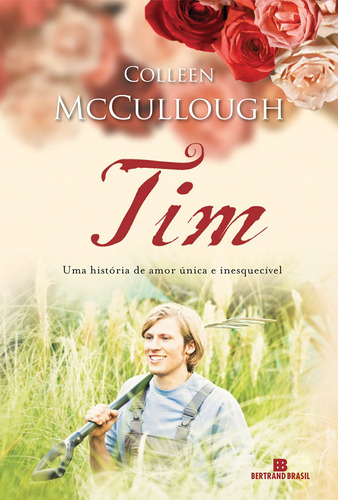 Tim, de McCullough, Colleen. Editora Bertrand Brasil Ltda., capa mole em português, 1994