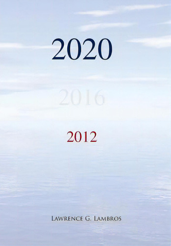 2020, De Lambros, Lawrence G.. Editorial Authorhouse, Tapa Dura En Inglés