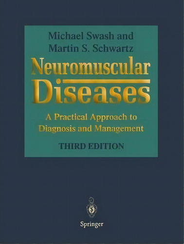 Neuromuscular Diseases, De Michael Swash. Editorial Springer London Ltd, Tapa Blanda En Inglés